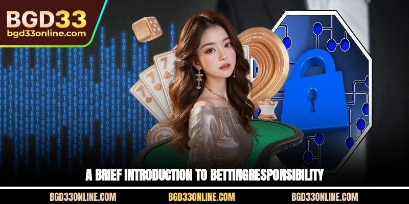 A brief introduction to betting-responsibility