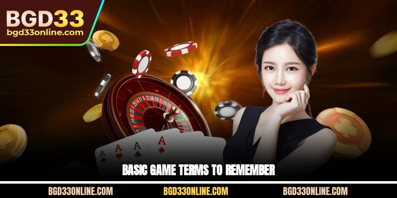 Basic game terms to remember