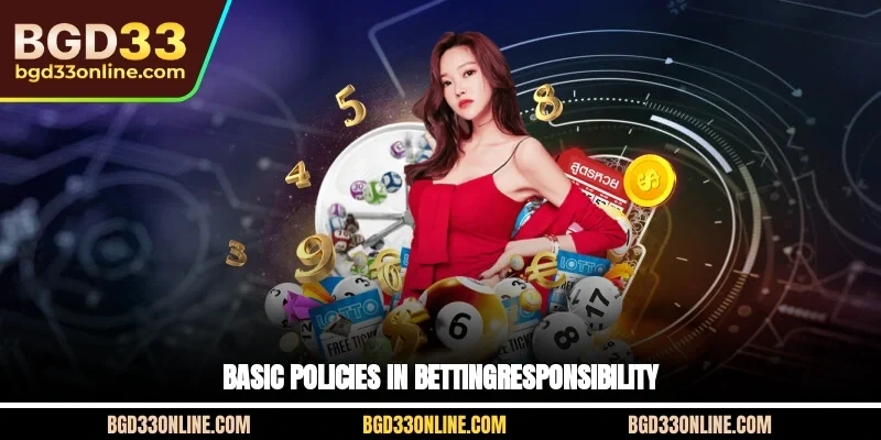 Basic policies in betting-responsibility