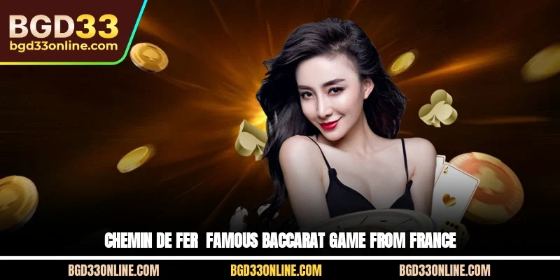 Chemin de Fer - Famous Baccarat game from France