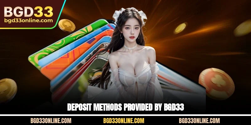 Deposit methods provided by BGD33