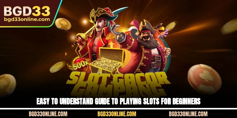 Easy to understand guide to playing slots for beginners