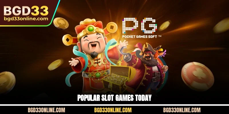 Popular slot games today