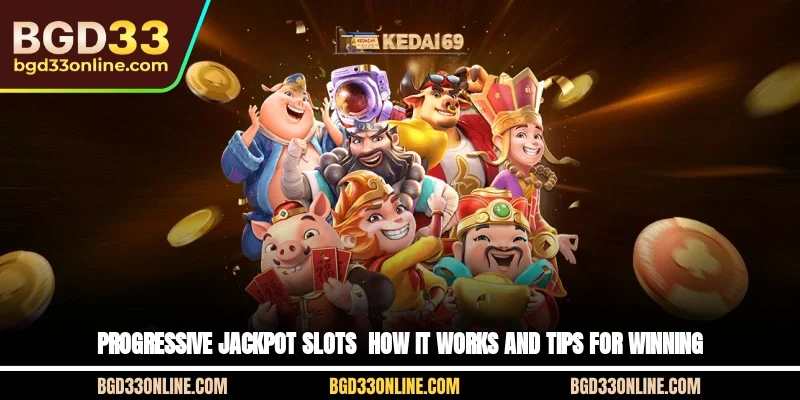 Progressive Jackpot Slots - How It Works And Tips For Winning
