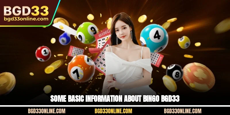Some basic information about Bingo BGD33