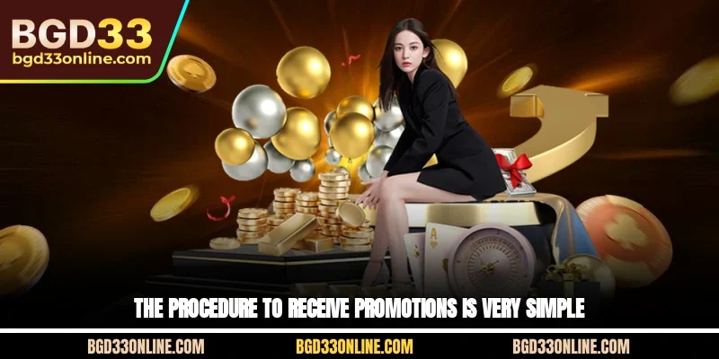 The procedure to receive Promotions is very simple
