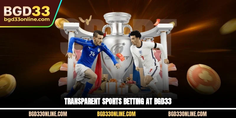 Transparent Sports Betting at BGD33